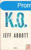 K. O. (Jeff Abbott)