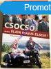 Csocs, avagy ljen Mjus Elseje