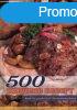 Horvth Ildik  Szab Sndorn: 500 kedvenc recept Antikvr