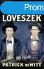 Patrick deWitt: Testvrlvszek J llapot szpsghibs