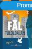 A fal tloldaln
