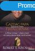 Robert T. Kiyosaki - Gazdag papa, szegny papa fiataloknak