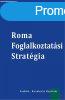 ROMA FOGLALKOZTATSI STRATGIA
