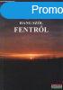 Greguss Sndor - Hang ?szl fentrl (dediklt pldny)