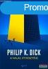 Philip K. Dick - A hall tvesztje