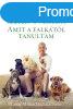 Amit a falktl tanultam - Cesar Millan; Melissa Jo Peltier