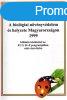 A biolgiai nvnyvdelem s helyzete Magyarorszgon 1999 - 