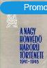 A nagy honvd hbor trtnete 1941-1945 III. ktet -