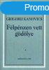Flpnzen vett gdlye - Grigorij Kanovics