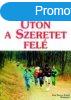 ton a szeretet fel - Fiatalok katekizmusa - Valentino Salv