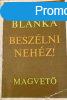 Beszlni nehz! - Pchy Blanka