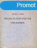 Regk s trtnetek ciklusbl - Reiner Jnos