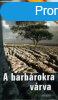 A barbrokra vrva - J. M. Coetzee