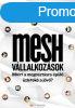 Mesh vllalkozsok - Mirt a megosztsra pl zletek a j