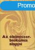 Az lelmiszer-biokmia alapjai - Dr. Lsztity Radomir