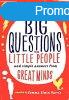 Big Questions from Little People: And Simple Answers from Gr