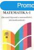 Matematika-1 (Bevezet fejezetek a matematikbl informatiku