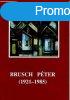 Brusch Pter (1921-1985) -