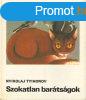 Szokatlan bartsgok - Nyikolaj Tyihonov