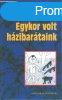 Egykor volt hzibartaink - Petcz Andrs