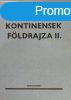 Kontinensek fldrajza I. - Dr. Fut Jzsef (szerk.)
