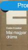Mai magyar drma - zsais Erzsbet