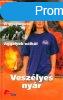 Veszlyes nyr: I. A gyjtogat - II. Agglyok nlkl (PonyC