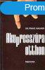 Akupresszra otthon - Dr.Franz Wagner