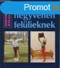 Csak negyvenen fellieknek - Vmosn Domoszlai va-Peterdi P