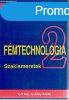 Fmtechnolgia 2. - Szakismeretek - Adolf Frischherz; Herber