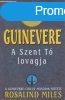 Guinevere - A Szent T lovagja (ANTIKVR)