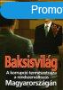 Varga Domonkos Gyrgy: Baksisvilg A korrupci termszetrajz