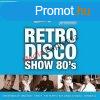 FANCY PRESENTS RETRO DISCO SHOW 80&#039;S (2CD )