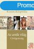 BRITANNICA HUNGARICA KISENCIKLOPDIA - AZ ANTIK VILG ? GR