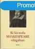 KI KICSODA SHAKESPEARE VILGBAN