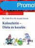 KOLESZTERIN - DITA S KEZELS