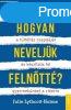 HOGYAN NEVELJK FELNTT?