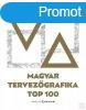 MAGYAR TERVEZGRAFIKA TOP 100