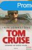 Iain Johnstone - Tom Cruise - Sznhz az egsz vilg...