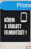 Krem a vdlott felmentst!