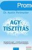 Dr. David Perlmutter, Dr. Austin Perlmutter - Agytisztts