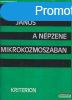 Jagamas Jnos - A npzene mikrokozmoszban