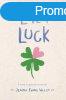 Jenna Evans Welch - Love & Luck - Szerencss szerelem