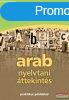 Arab nyelvtani ttekints - praktikus pldkkal