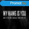 My Name is You (Digitlis kulcs - PC)
