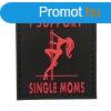 WARAGOD FELVARR I Support Single Moms PVC Patch Black and R