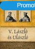 V. Lszl s Ulszl - Magyar kirlyok s uralkodk 12./Szl