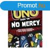 Uno No Mercy, Nincs kegyelem