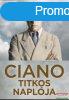 Galeazzo Ciano - Ciano titkos naplja