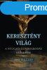 KERESZTNY VILG ? A NYUGATI GONDOLKODS SZLETSE